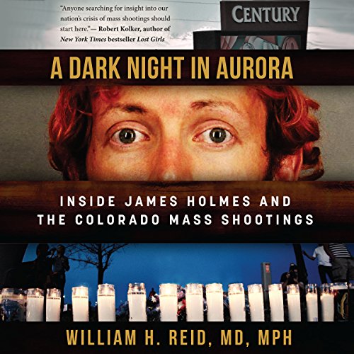 A Dark Night in Aurora by William H. Reid MD MPH