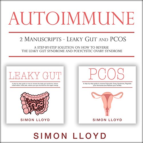 Autoimmune: 2 Manuscripts - Leaky Gut and PCOS