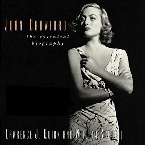 Joan Crawford: The Essential Biography
