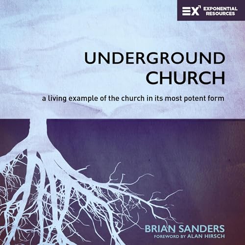 Underground Church by Brian Sanders