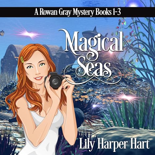 Magical Seas: A Rowan Gray Mystery Books 1-3 by Lily Harper Hart