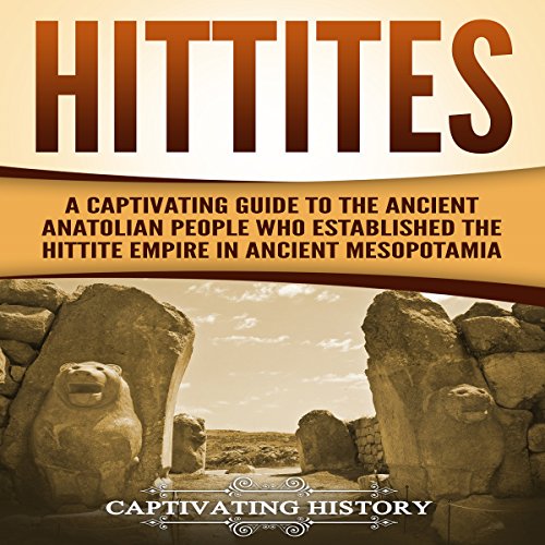 Hittites by Captivating History