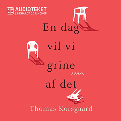 En dag vil vi grine af det by Thomas Korsgaard