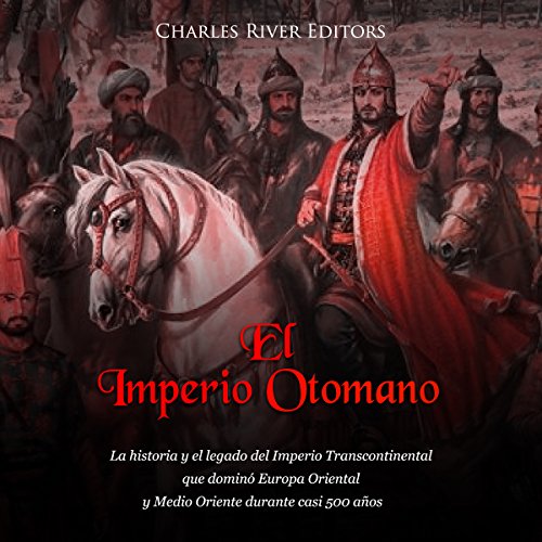 El Imperio Otomano [The Ottoman Empire]