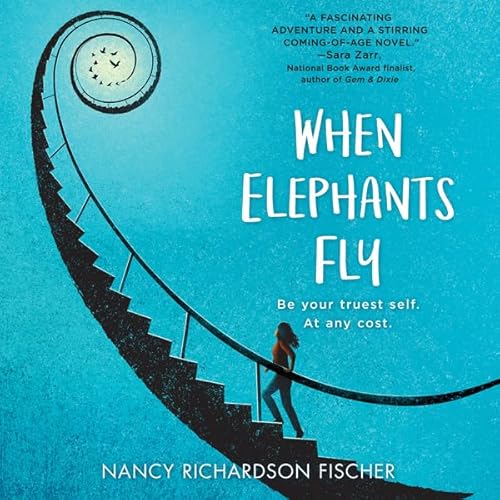 When Elephants Fly by Nancy Richardson Fischer