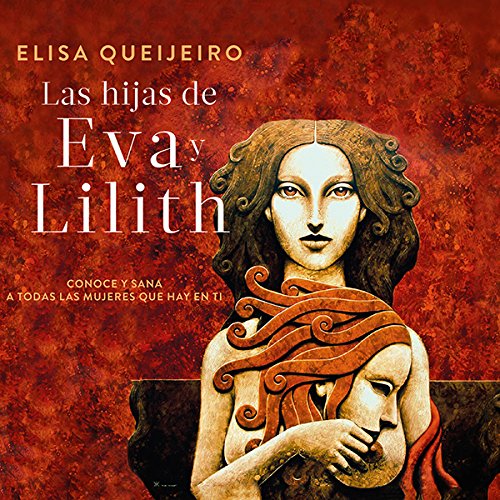 Las hijas de Eva y Lilith [The Daughters of Eva and Lilith]
