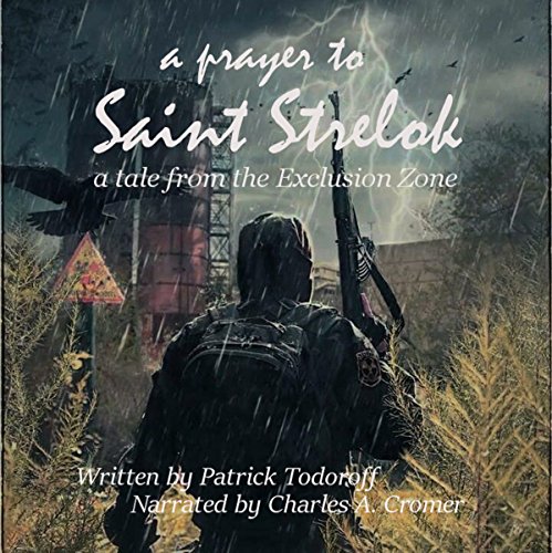 A Prayer to Saint Strelok