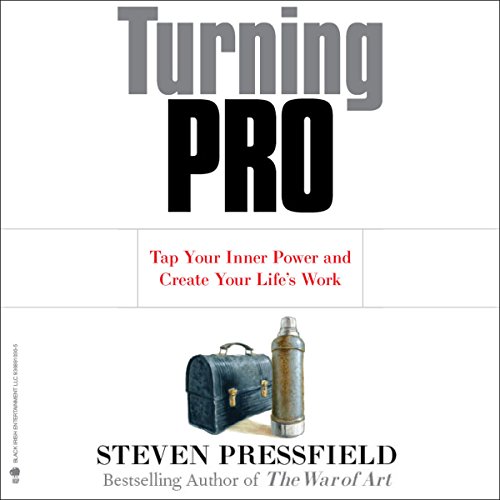 Turning Pro by Steven Pressfield