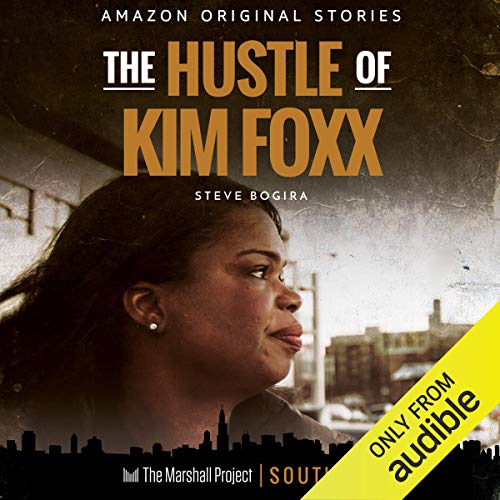 The Hustle of Kim Foxx