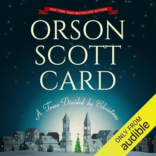A Town Divided by Christmas by Orson Scott Card
