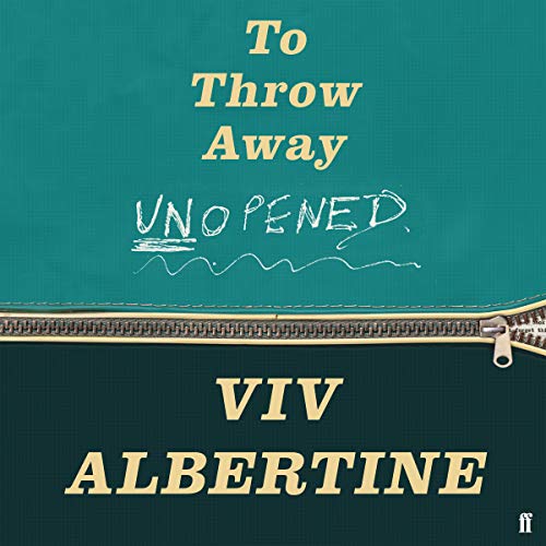 To Throw Away Unopened by Viv Albertine