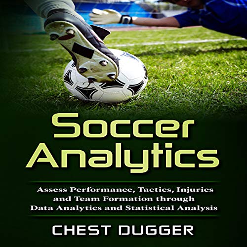 Soccer Analytics by Chest Dugger