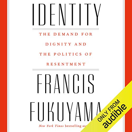 Identity by Francis Fukuyama