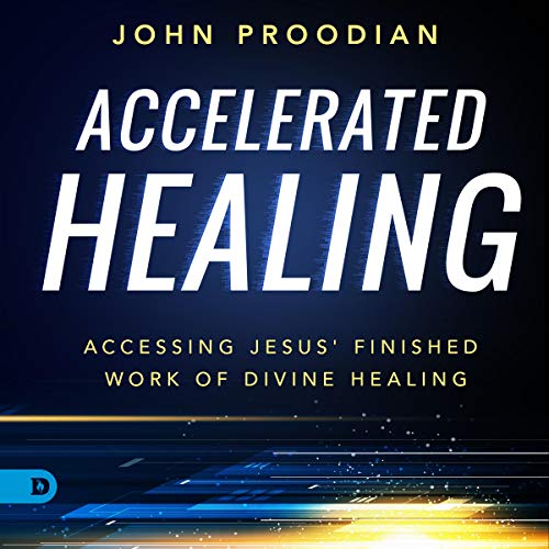 Accelerated Healing by John Proodian