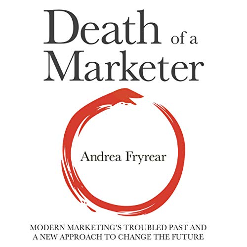 Death of a Marketer by Andrea Fryrear