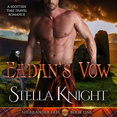 Eadan's Vow: A Scottish Time Travel Romance (Highlander Fate)