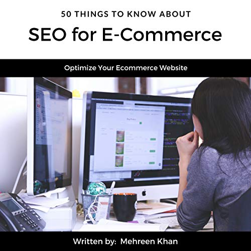 50 Things to Know About SEO for E-Commerce by Mehreen Khan
