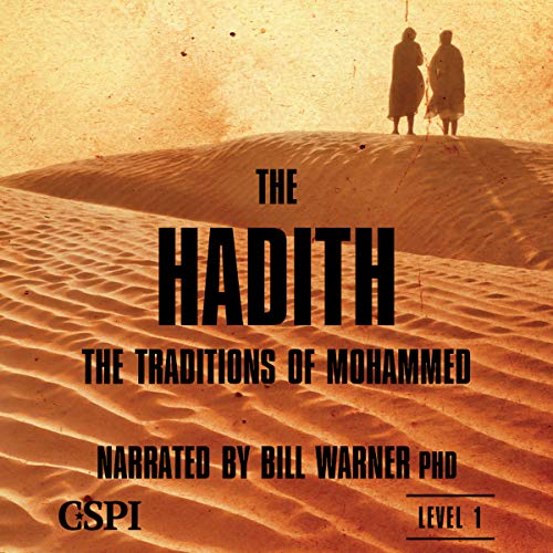 The Hadith: The Sunna of Mohammed by Bill Warner