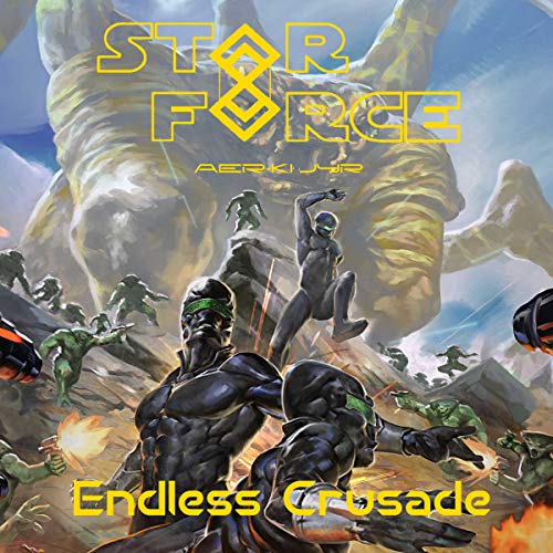 Star Force: Endless Crusade