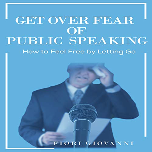 Get over Fear of Public Speaking