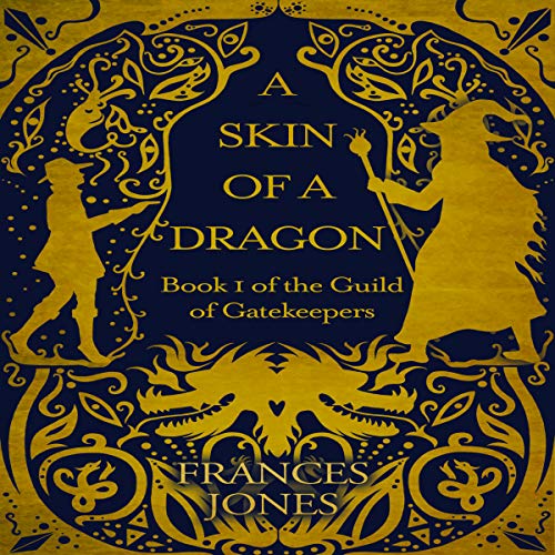 A Skin of a Dragon by Frances Jones
