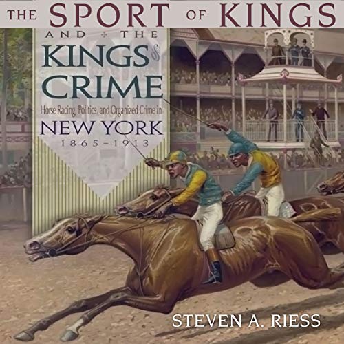 The Sport of Kings and the Kings of Crime