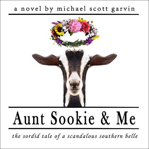 Aunt Sookie & Me: The Sordid Tale of a Scandalous Southern Belle
