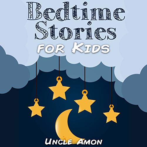 Bedtime Stories for Kids: Short Bedtime Stories for Children Ages 4-8
