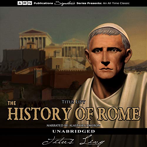 The History of Rome: The Complete Works