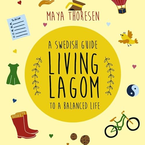 Living Lagom by Maya Thoresen