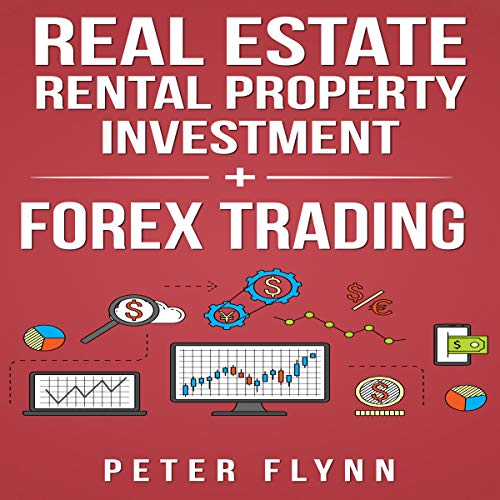 Real Estate Rental Property Investment + Forex Trading