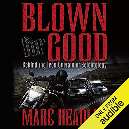 Blown for Good by Marc Headley