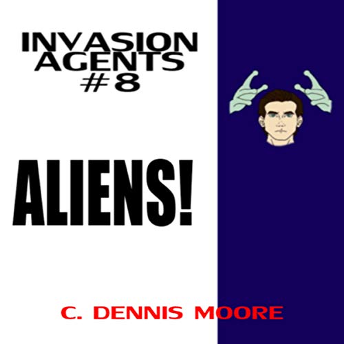 Aliens! by C. Dennis Moore