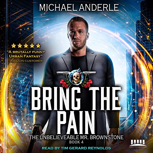Bring the Pain by Michael Anderle