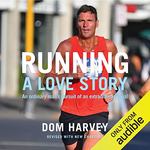 Running: A Love Story by Dom Harvey