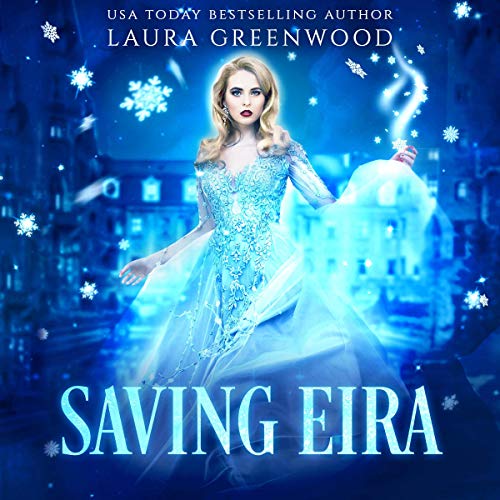 Saving Eira: A Paranormal Reverse Harem Novel (Fated Seasons: Winter)