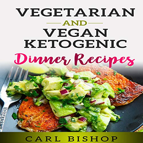 Vegetarian and Vegan Ketogenic Dinner Recipes