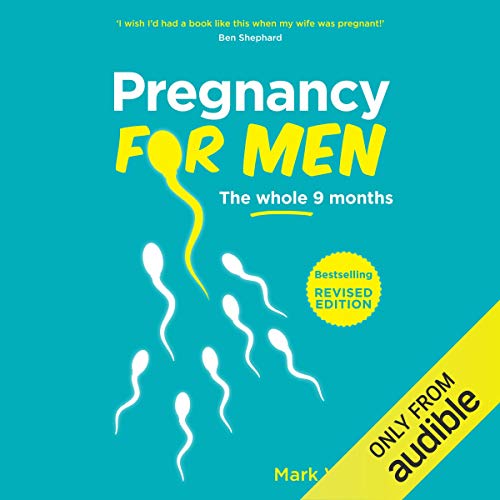 Pregnancy for Men by Mark Woods