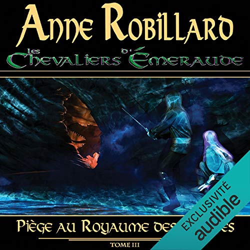 Les Chevaliers d'Émeraude - Tome 3