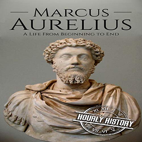 Marcus Aurelius by Hourly History