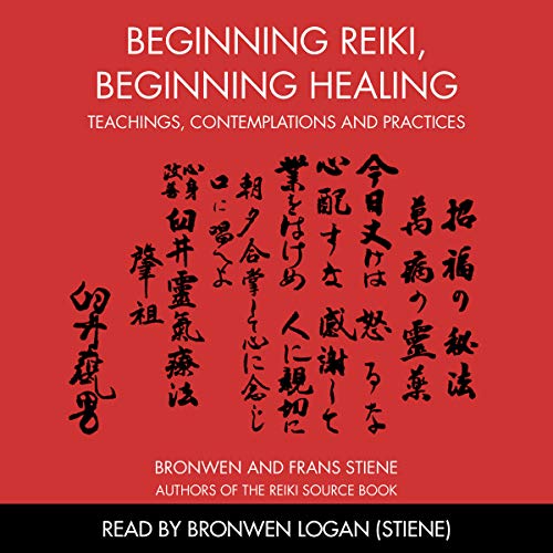 Beginning Reiki, Beginning Healing