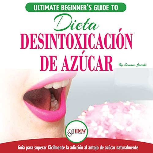 Desintoxicación de Azúcar [Sugar Detox]