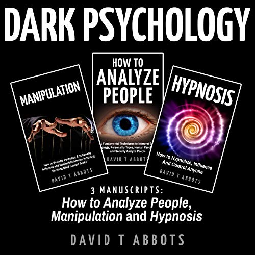 Dark Psychology: 3 Manuscripts