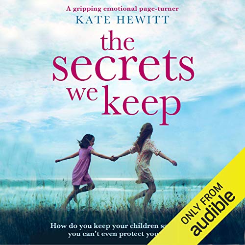 The Secrets We Keep by Kate Hewitt