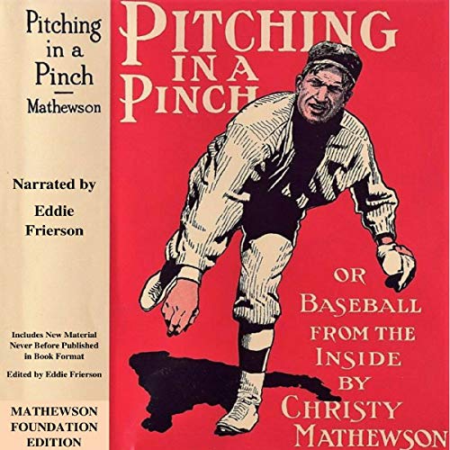 Pitching in a Pinch: Or Baseball from the Inside