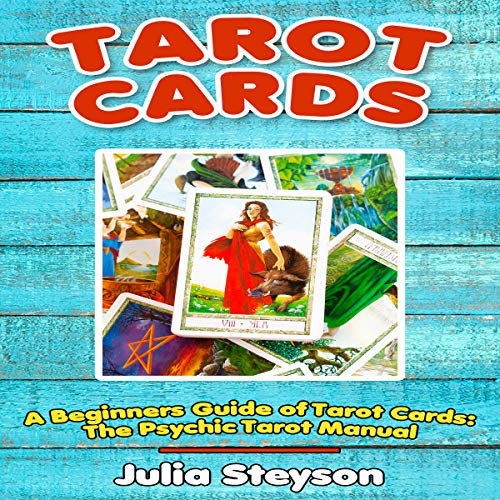 Tarot Cards: A Beginners Guide of Tarot Cards