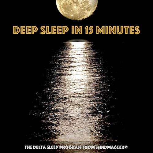 Deep sleep in 15 minutes