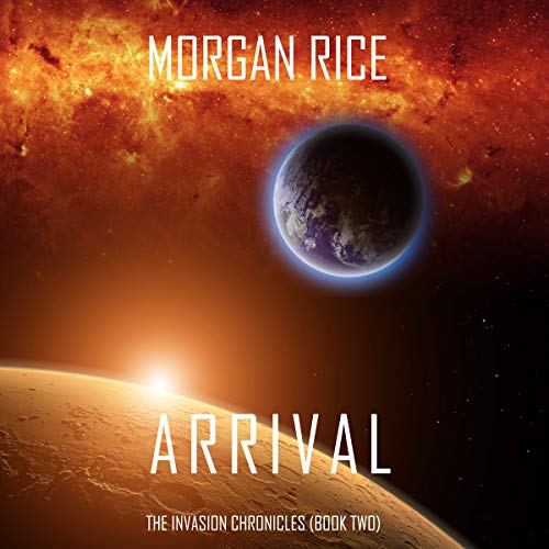 Arrival by Morgan Rice