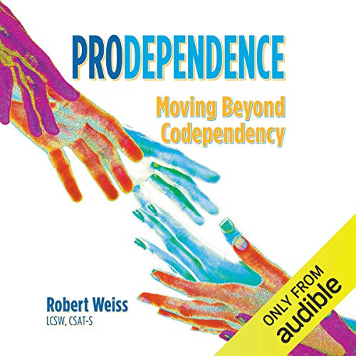 Prodependence by Robert Weiss