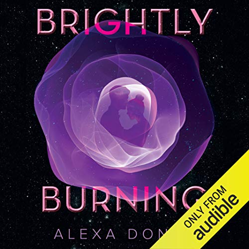 Brightly Burning by Alexa Donne